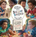Inspiring And Motivational Stories For The Brilliant Boy Child: A Collection of Life Changing Stories about Relationships for Boys Age 3 to 8 - Blume Potter
