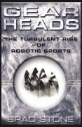 Gearheads - Brad Stone
