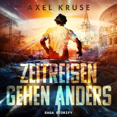 Zeitreisen gehen anders - Axel Kruse