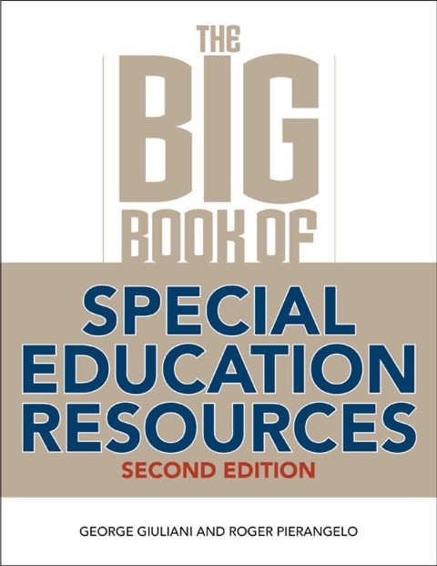 The Big Book of Special Education Resources - George Giuliani, Roger Pierangelo