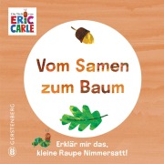 Cover-Bild zum Titel 'Vom Samen zum Baum' von 'Eric Carle'