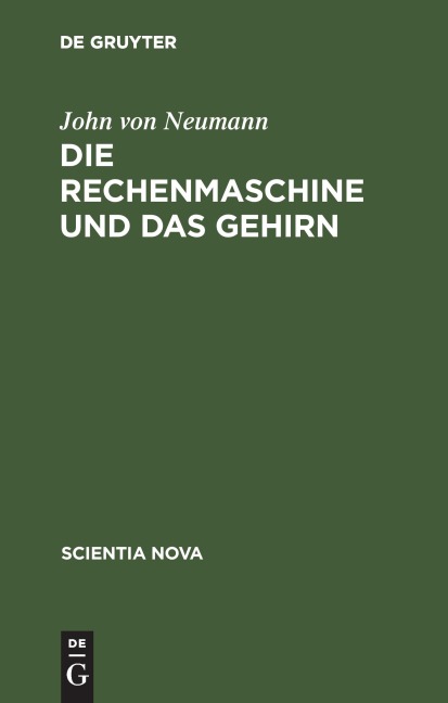 Die Rechenmaschine und das Gehirn - John Von Neumann