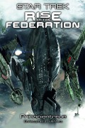 Star Trek - Rise of the Federation 4 - Christopher L. Bennett