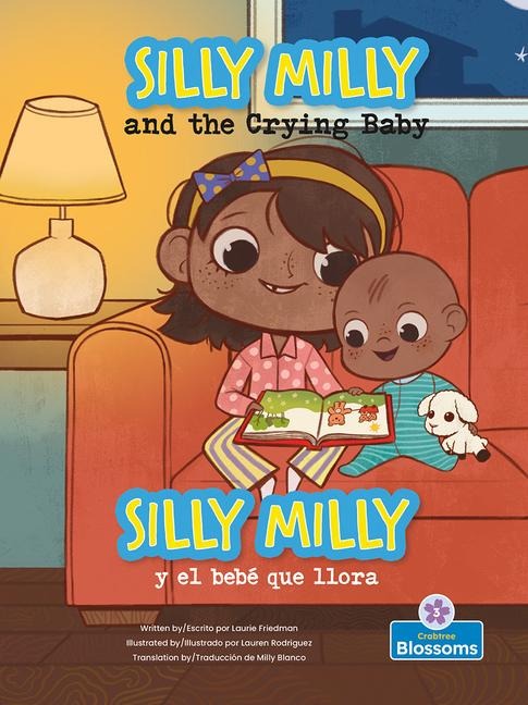 Silly Milly Y El Bebé Que Llora (Silly Milly and the Crying Baby) Bilingual Eng/Spa - Laurie Friedman