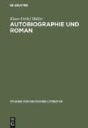 Cover-Bild zum Titel 'Autobiographie und Roman' von 'Klaus-Detlef Müller'