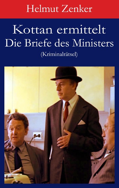 Kottan ermittelt: Die Briefe des Ministers - Helmut Zenker