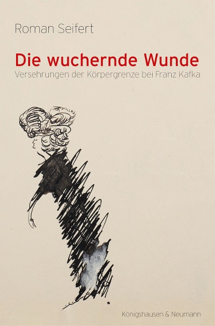 Die wuchernde Wunde - Roman Seifert