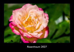 Cover-Bild zum Titel 'Rosentraum 2027 Fotokalender DIN A3' von 'Tobias Becker'