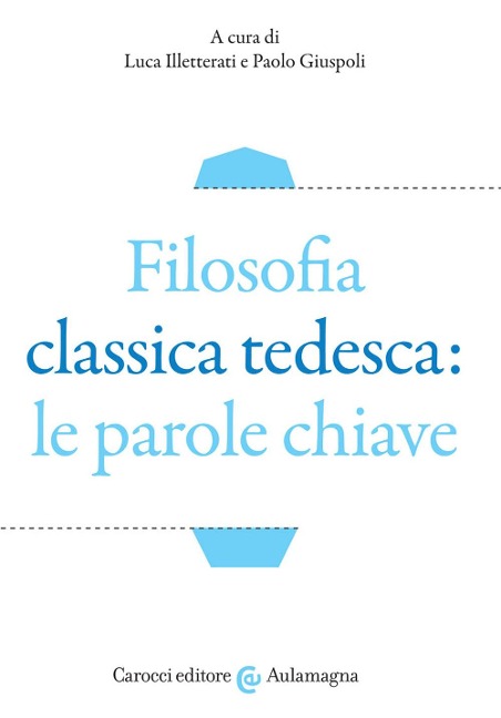 Filosofia classica tedesca: le parole chiave - 