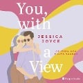 You, with a View (ungekürzt) - Jessica Joyce