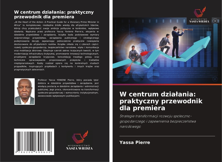 W centrum dzia¿ania: praktyczny przewodnik dla premiera - Yassa Pierre