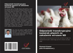 Cover-Bild zum Titel 'Odpowied¿ transkrypcyjna komórek ptasich na zaka¿enie wirusem ND' von 'Ramesh Kumar, John Kirubaharan J.'
