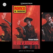 Cover-Bild zum Titel 'Ronco - Die Tagebücher, Folge 13: Revolvermarshal' von 'Dietmar Kuegler'