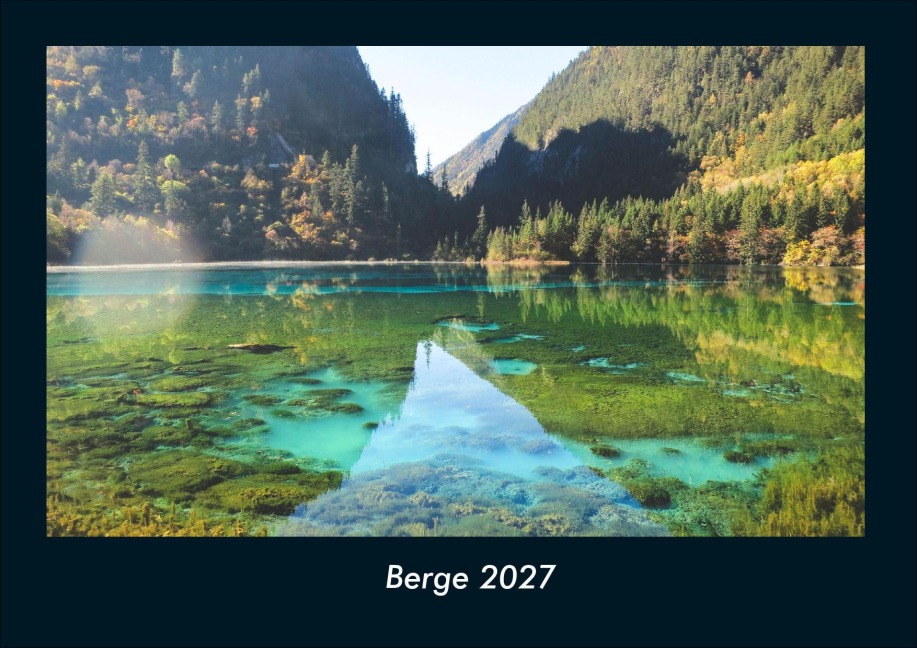 Berge 2027 Fotokalender DIN A4 - Tobias Schmitt, Kevin Heber