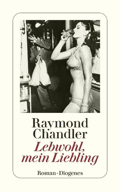 Lebwohl, mein Liebling - Raymond Chandler