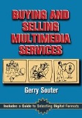 Cover-Bild zum Titel 'Buying and Selling Multimedia Services' von 'Gerry Souter'
