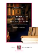 Cover-Bild zum Titel 'Goldköpfchens Kinder: Die beiden Fipse' von 'Magda Trott'
