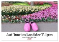 Auf Tour im Land der Tulpen (Wandkalender 2025 DIN A3 quer), CALVENDO Monatskalender - Sarafina Glockenblume