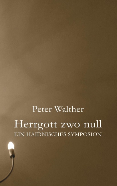 Herrgott zwo null - Peter Walther