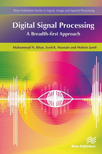 Digital Signal Processing - Muhammad Khan, Mohsin Jamil, Syed K Hasnain