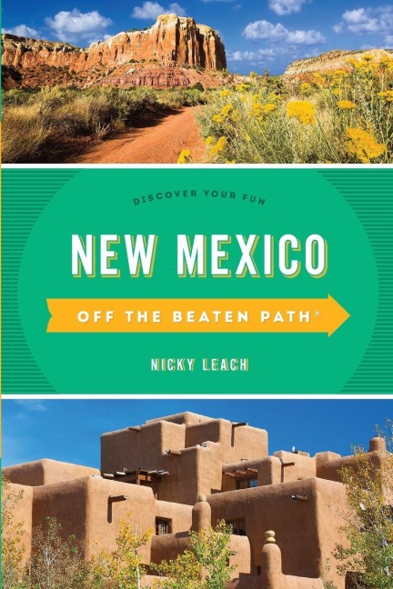 New Mexico Off the Beaten Path® - Nicky Leach