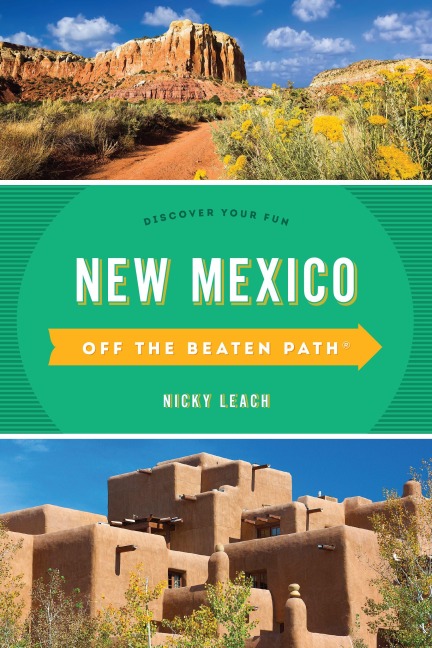 New Mexico Off the Beaten Path® - Nicky Leach