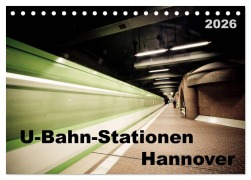 Cover-Bild zum Titel 'U-Bahn-Stationen Hannover (Tischkalender 2026 DIN A5 quer), CALVENDO Monatskalender' von 'SchnelleWelten SchnelleWelten'