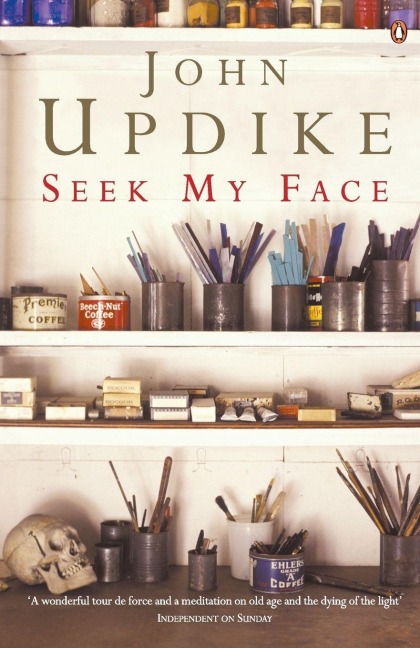 Seek My Face - John Updike