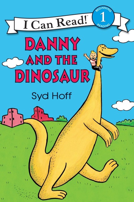 Danny and the Dinosaur - Syd Hoff
