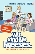 Cover-Bild zum Titel 'Wir sind die Freeses' von 'Andreas Altenburg'