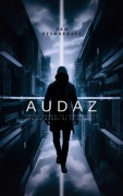 Cover-Bild zum Titel 'Audaz' von 'Dan Desmarques'