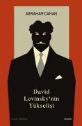 Cover-Bild zum Titel 'David Levinskynin Yükselisi' von 'Abraham Cahan'
