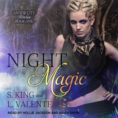 Night Magic Lib/E: A Reverse Harem Paranormal Romance - S. King