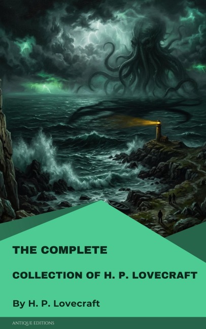 The Complete Collection of H. P. Lovecraft - H. P. Lovecraft