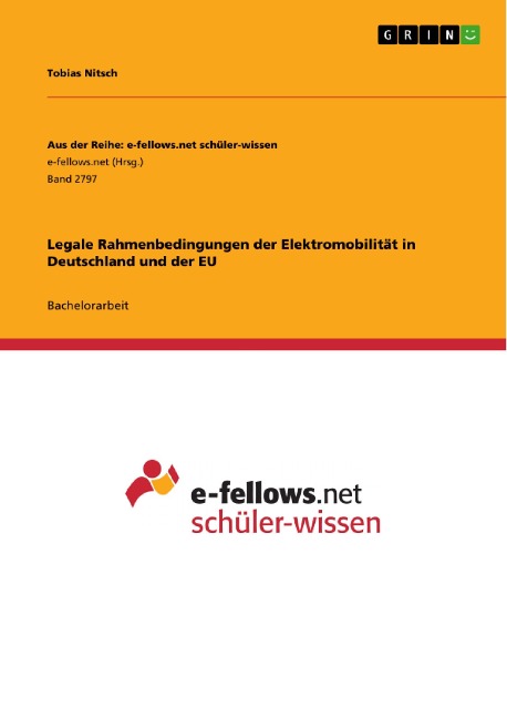 Legale Rahmenbedingungen der Elektromobilität in Deutschland und der EU - Tobias Nitsch