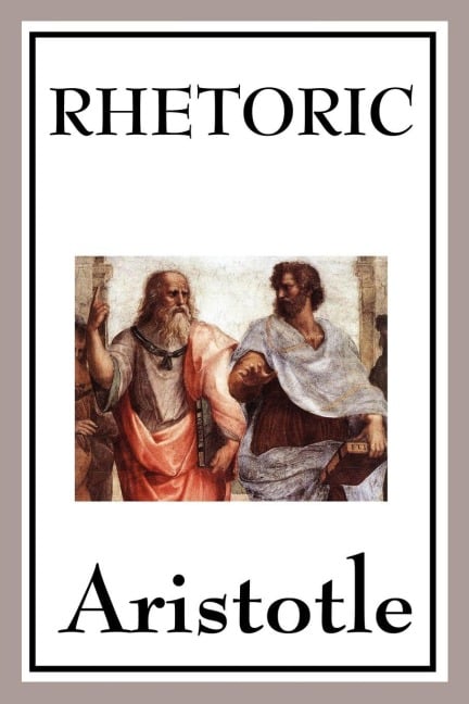 Rhetoric - Aristotle