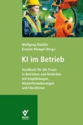 KI im Betrieb - Laurens Brandt, Carla Schmidt, Johanna Wenckebach, Katharina Zweig, Wolfgang Däubler
