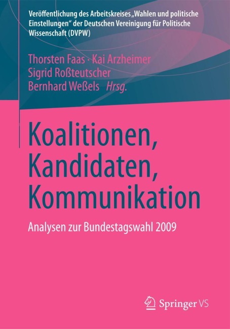 Koalitionen, Kandidaten, Kommunikation - 