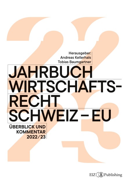 Jahrbuch Wirtschaftsrecht Schweiz - EU - Tobias Baumgartner