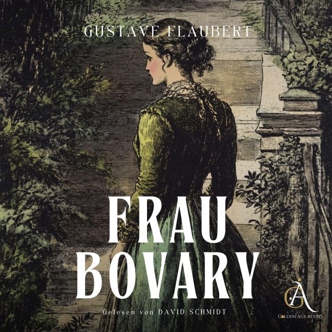 Frau Bovary - Hörbuch Klassiker - Gustave Flaubert, Hörbuch Klassiker