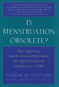Cover-Bild zum Titel 'Is Menstruation Obsolete?' von 'Elsimar M. Coutinho, Sheldon J. Segal'