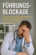 Führungsblockade - Klaus-Dieter Thill