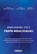 Cover-Bild zum Titel 'Miras Hukuku Cilt 2 - Pratik Miras Hukuku' von 'Sera Reyhani Yüksel, Gökce Canarslan, Semih Yünlü'
