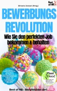 Cover-Bild zum Titel 'Bewerbungsrevolution - Wie Sie den perfekten Job bekommen & behalten' von 'Simone Janson'