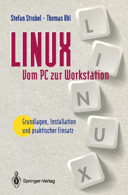 LINUX Vom PC zur Workstation - Stefan Strobel, Thomas Uhl