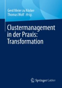 Cover-Bild zum Titel 'Clustermanagement in der Praxis: Transformation' von ''