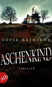 Cover-Bild zum Titel 'Aschenkind' von 'Sofie Rathjens'