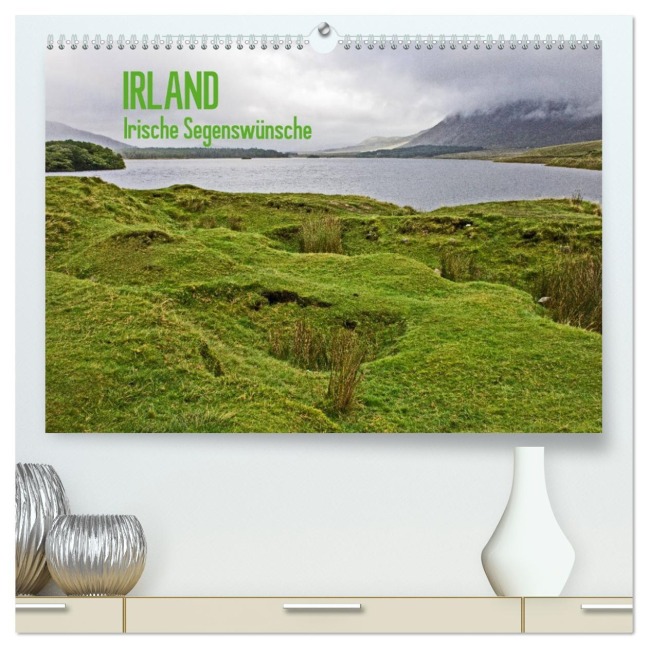 Irland - Irische Segenswünsche (hochwertiger Premium Wandkalender 2026 DIN A2 quer), Kunstdruck in Hochglanz - Marion Bönner