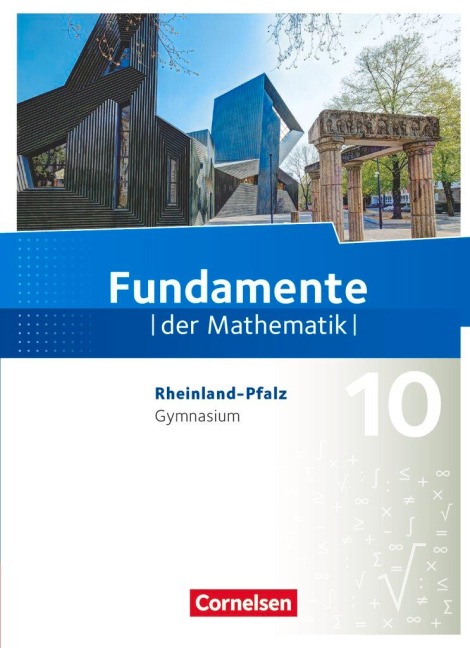 Fundamente der Mathematik 10. Schuljahr - Rheinland-Pfalz - Schülerbuch - Stefan Altherr, Hubert Langlotz, Yvonne Ofner, Nina Kühn, Brigitta Krumm