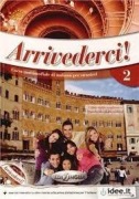 Cover-Bild zum Titel 'Arrivederci! 2' von 'Cinzia Faraci, Federica Colombo, Pierpaolo De Luca'